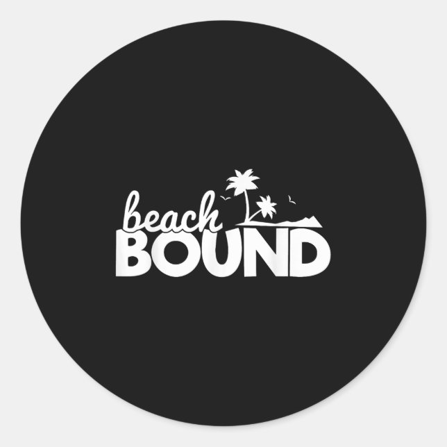 Funny Beach Bound Ocean Sommer Urlaub Geschenk Runder Aufkleber (Vorderseite)