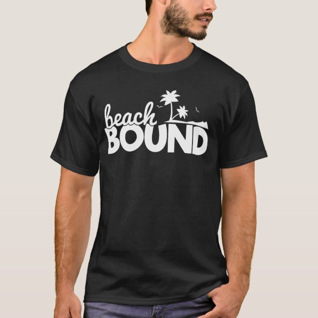 Funny Beach Bound Ocean Sommer Urlaub Geschenk T-Shirt (Vorderseite)