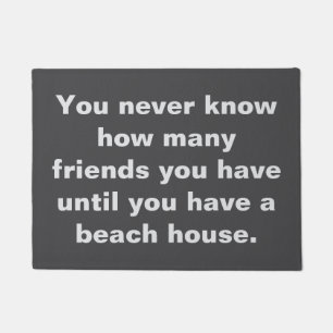 Funny Beach House Friends Sprichwort Zitat Black Fußmatte
