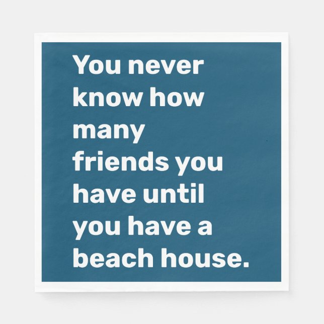 Funny Beach House Friends Zitat Typografie Blue Serviette (Vorderseite)