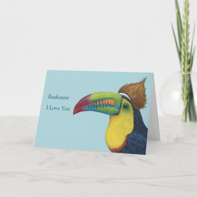 Funny BEAK, weil ich Liebe Sie Karte (Vorderseite)