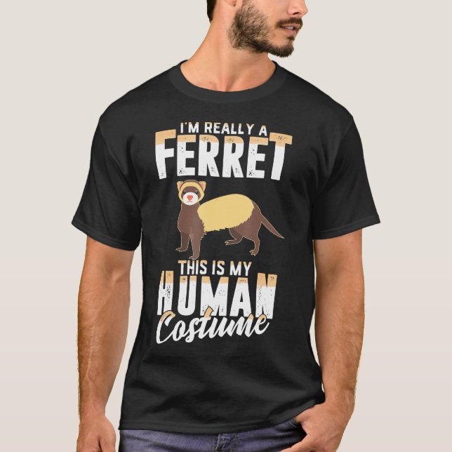 Funny Beängstigend Ferret Human Costume Halloween  T-Shirt (Vorderseite)