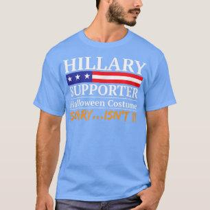 Funny & Beängstigend Hillary Supporter Halloween-K T-Shirt