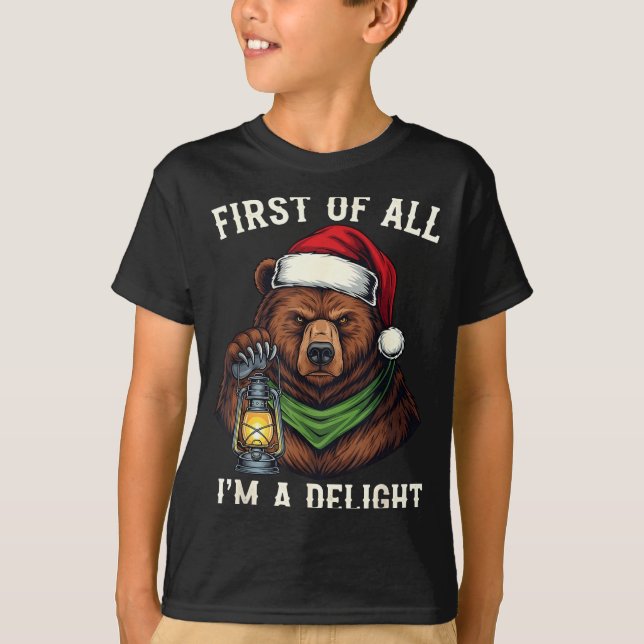 Funny Bear First Of All I'm A Delight Merry Christ T-Shirt (Vorderseite)