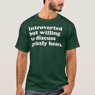 Funny Bear Grizzly Bären Männer Frauen oder Kinder T-Shirt