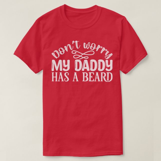 Funny Beard Geschenke keine Sorge, mein Papa hat e T-Shirt (Design vorne)