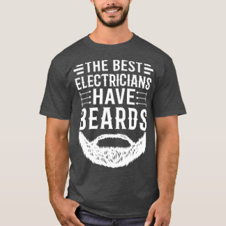 Funny Beard Zitat die besten Elektrizitätsversorge T-Shirt