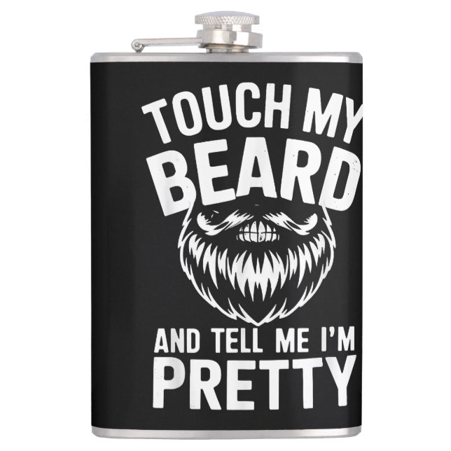 Funny Beard Zitat Touch mein Bart und sagen Sie mi Flachmann (Vorderseite)