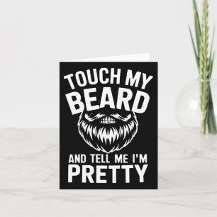 Funny Beard Zitat Touch mein Bart und sagen Sie mi Karte