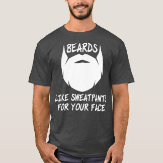 Funny Beards Wie Sweatpants Design 2 T-Shirt