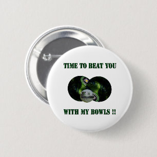 Funny Beat you at Lawn Bowls, 6 cm Rundes Abzeiche Button
