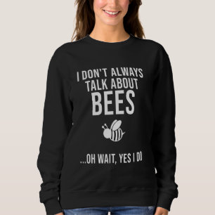 Funny Beekeeper für Männer Frauen Cool über Biene Sweatshirt