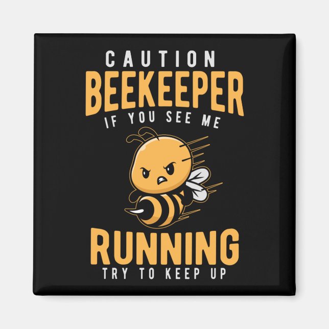 Funny Beekeeper Joke Bee Spaß Magnet (Vorne)