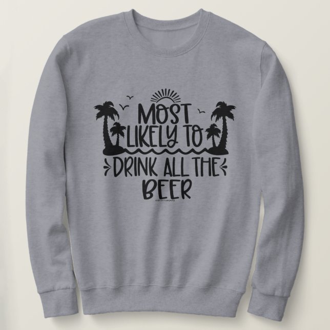 Funny Beer Drink Sweatshirt (Design vorne)