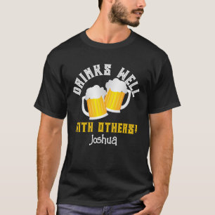 Funny Beer Drink Zitat T-Shirt