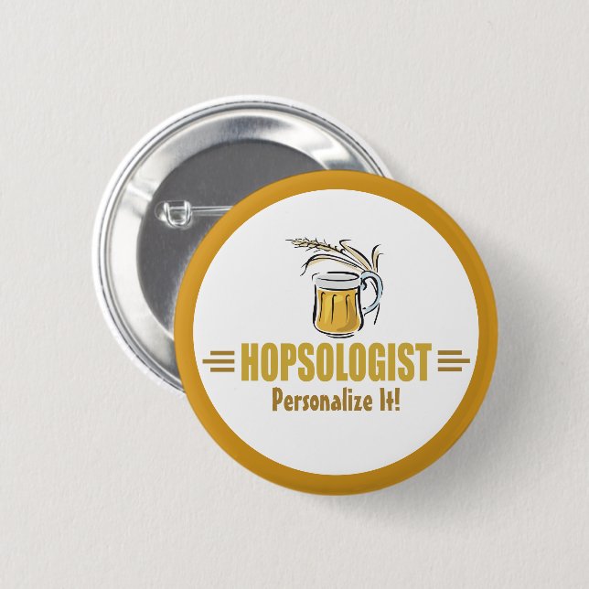 Funny Beer Drinker Brauing Bar Hopsologist Button (Vorne & Hinten)