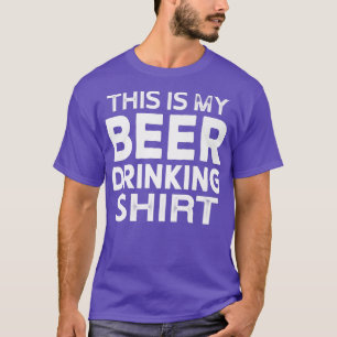 Funny Beer Lover Beer Drinker  T-Shirt