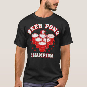 Funny Beer Pong Champion T - Shirt