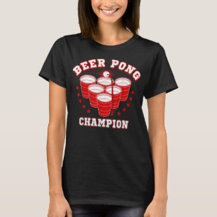 Funny Beer Pong Champion T - Shirt