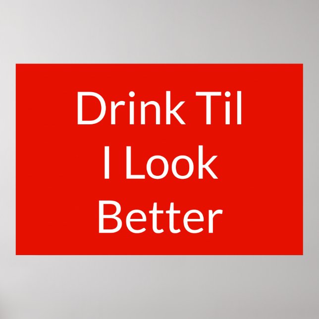 Funny Beer Quote Berühmte Redewendungen Poster (Vorne)