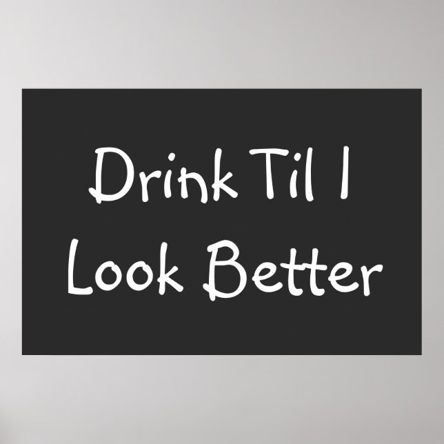 Funny Beer Quote Berühmte Redewendungen Poster (Vorne)