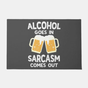 Funny Beer Sarcasm Drink Spaß Fußmatte