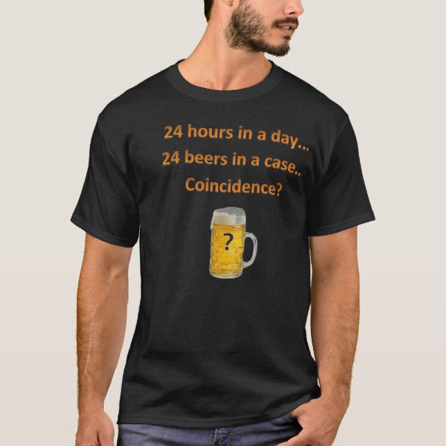 Funny beer T-Shirt 24 hours in a day... beer (Vorderseite)