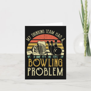 Funny Beer T-Shirt mein Trinkteam hat einen Bowlin Karte