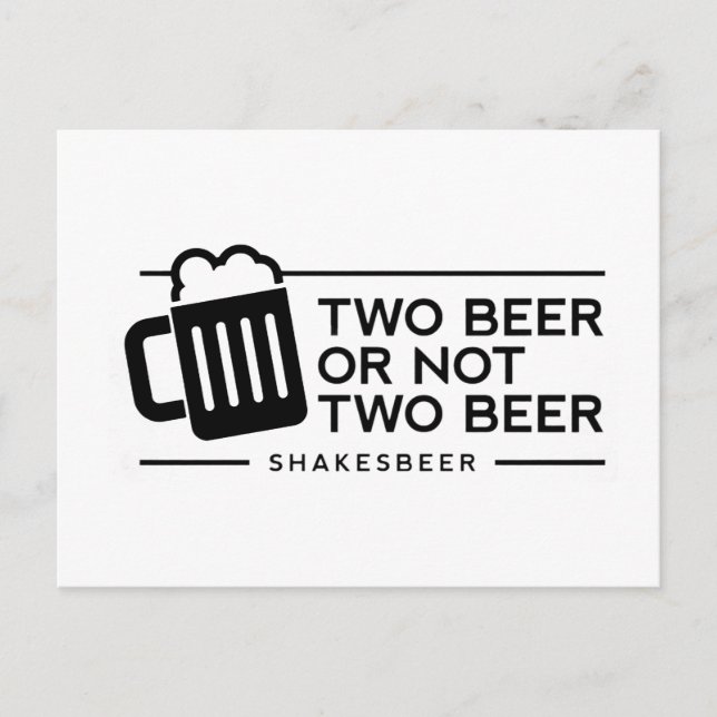 Funny Beer "Two Beer or not Two Beer" Postkarte (Vorderseite)