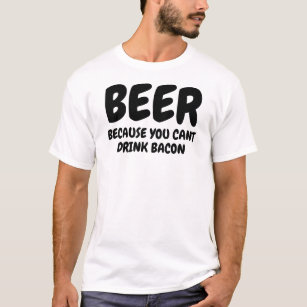 Funny Beer und Bacon T-Shirt