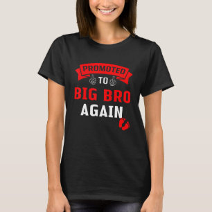 Funny befördert, um Big Bro Leveled bis Big Brothe T-Shirt