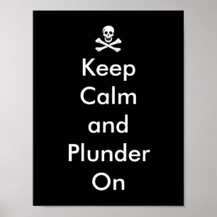 Funny Behalten Ruhe und Plunder auf Piratenflagge Poster