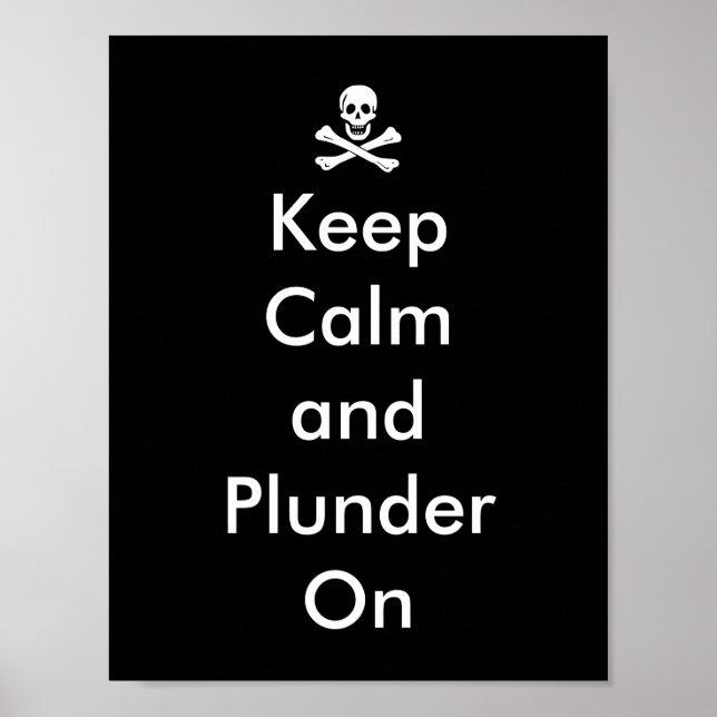 Funny Behalten Ruhe und Plunder auf Piratenflagge Poster (Vorne)