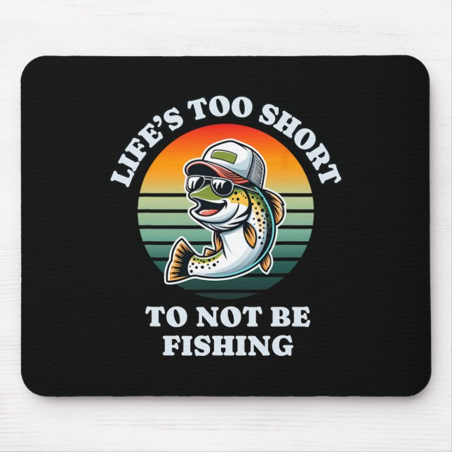 Funny Behalten über Fishing Fun Cill Foreut Fisher Mousepad (Vorne)