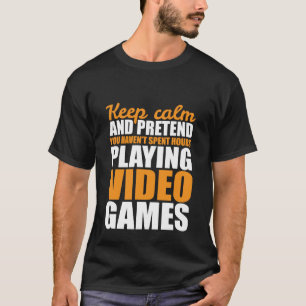 Funny Behielt Calm T - Shirt für Gamer-Videospiele