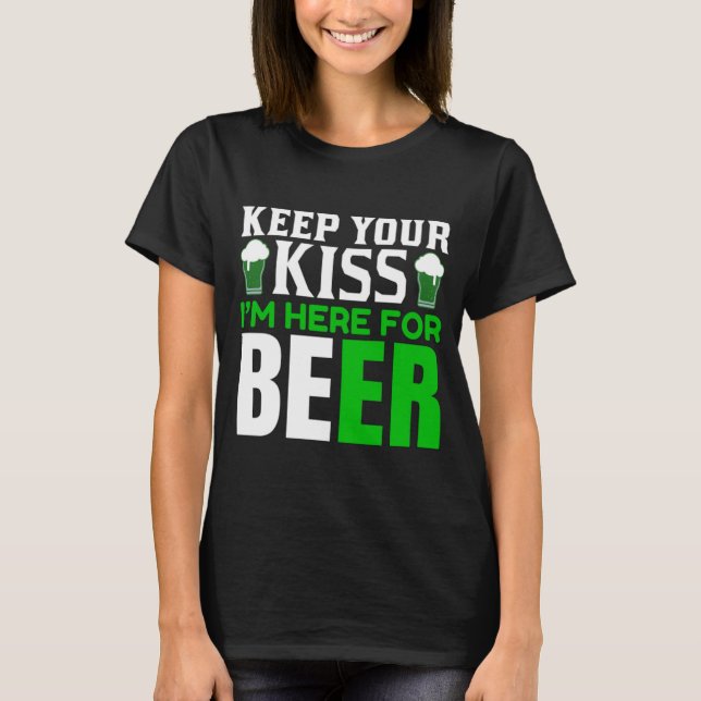 Funny Behielt Ihren Kiss St. Patrick's Day Party S T-Shirt (Vorderseite)
