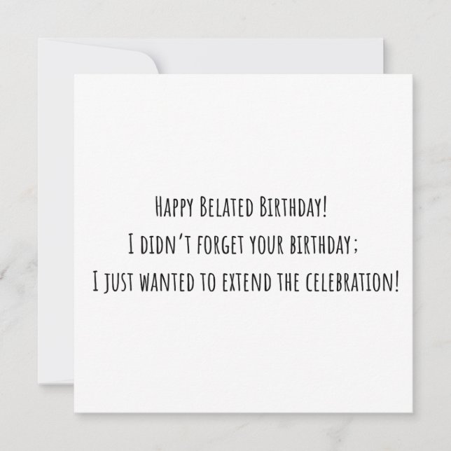 Funny Belated Birthday Card (Vorderseite)