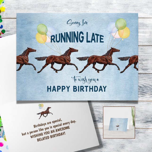 Funny Belated Birthday Card mit Pferden Karte (Belated Birthday Horse trotting with balloons Sorry I am running late to wish you a Happy Birthday)