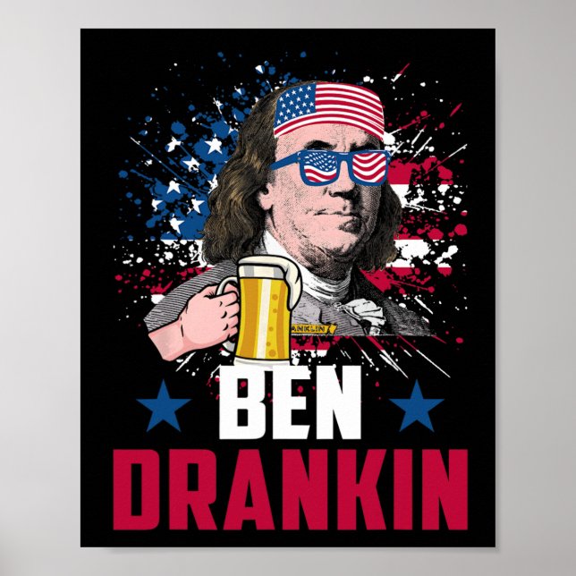 Funny Ben Drankin 4. Juli US-Flagge Männer Drinkin Poster (Vorne)