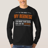 Funny Bernese Mountain Hund T-Shirt - Tod sieht au