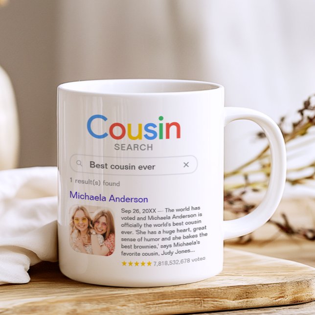Funny Best Cousin je Suchergebnis mit Foto Kaffeetasse (Customize the mug with your own search term, your cousin's name, a photo and your personal message)