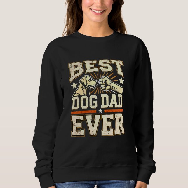 Funny Best Dog Vater, Vater Lieben Hunde Sweatshirt (Vorderseite)