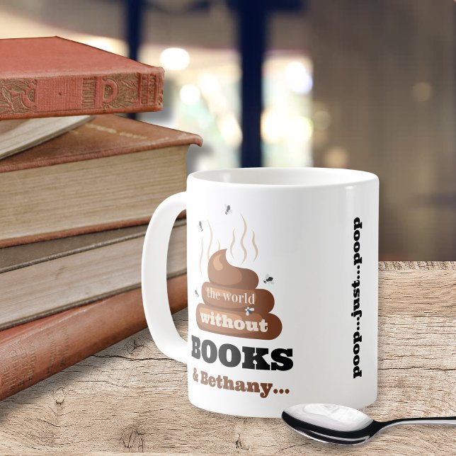 Funny Best Friend Book Lovers Gekackt buchen Kaffeetasse (funny the world without books and best friends humor poop gift for reading book lovers bookish mugs)