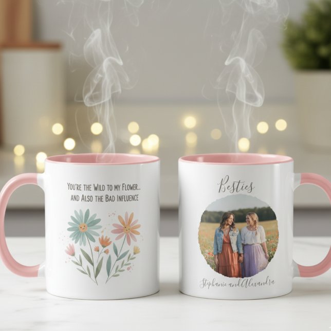 Funny Best Friend Mug – Wild Flower Bad Influence Tasse (Best friend floral coffee mug)