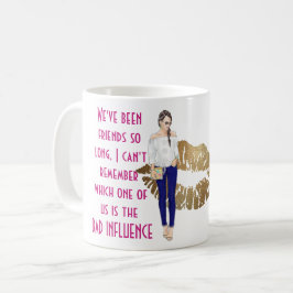 Funny Best Friends BAD EINFLUSS Karikatur Geschenk Kaffeetasse