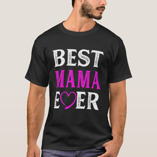 Funny Best Mama Ever Matching Family Valentines Da T-Shirt (Vorderseite)