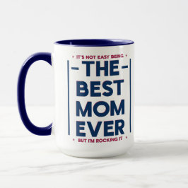 Funny Best Mom Ever Modern Quote Navy Blue Red Tasse