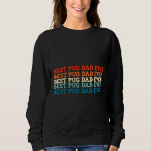 Funny Best Mops Vater Ex Art Mops Hund Hunde mehr Sweatshirt