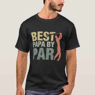 Funny Best Papa By Par Vatertag Golf Geschenk Nr. T-Shirt