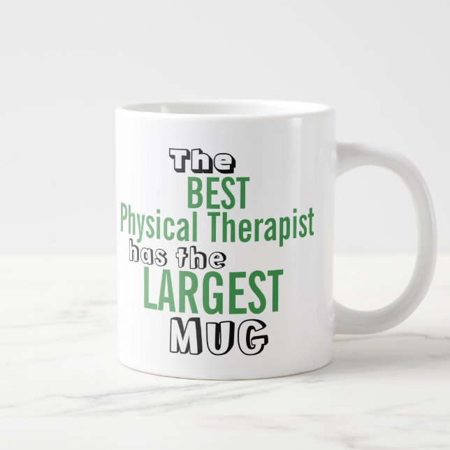 Funny Best PHYSICAL THERAPIST Big Tasse Zitat (Rechts)
